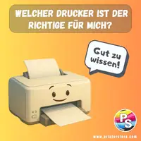 Welcher Drucker ist der Richtige für mich?